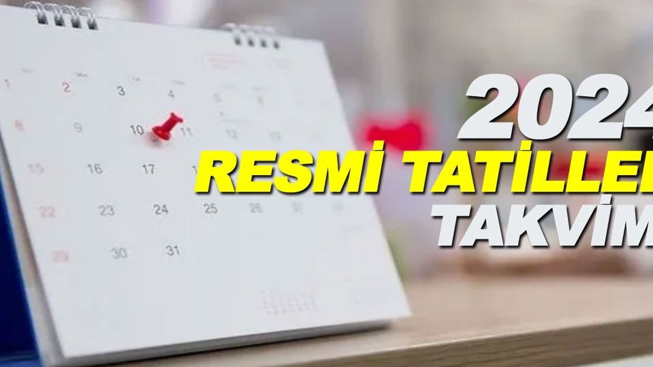 2024 Resmi Tatiller Takvimi