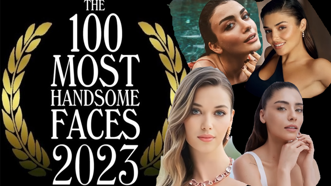 2023 yılının dünyanın en güzel kadınları listesi yayınlandı Listede 5 Türk Güzel var !