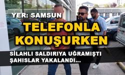 Samsun'da Telefonla konuşurken uğradığı silahlı saldırıda ağır yaralandı