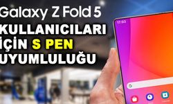 Galaxy Z Fold 5 Kullanıcıları İçin S Pen Uyumluluğu ve Uygun Modeller