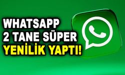 WhatsApp 2 tane süper yenilik yaptı!