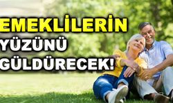 EMEKLİLERİN  YÜZÜNÜ  GÜLDÜRECEK!  HABER ⏬?
