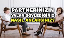 Partnerinizin Yalan Söylediğiniz Nasıl Anlarsınız? Şüphelendiren Hareketler!