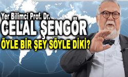 Celal Şengör Öyle bir şey söyledi ki? Sosyal medyanın Gündemine oturdu