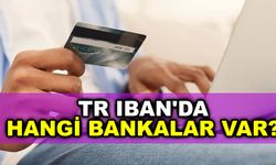 TR IBAN hangi banka-Bu iban kodu Hangi Bankanın