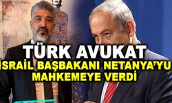 Türk Avukat, İsrail Başbakanını mahkemeye verdi