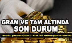 Tam altın 23 Ekim 2023 güncel fiyatı ne kadar? Yarım altın fiyatı ne kadar? Tam altın, gram altın fiyatları 23 Ekim 2023