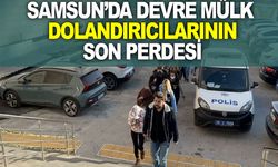 Samsun'da Mülk Dolandırıcılarının Son Perdesi..