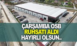 Samsun'da Çarşamba OSB’de ilk ruhsat verildi