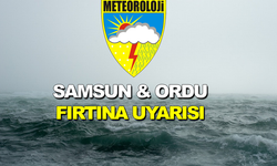 Samsun ve Ordu için kuvvetli rüzgar ve fırtına uyarısı