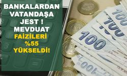 Bankalardan Vatandaşlara Jest: Mevduat Faizleri %55’lere Yükseldi