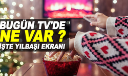 Yılbaşı Ekranlarında Neler var ? TV'de Bugün Ne Var? İşte O Program ve Kanallar?