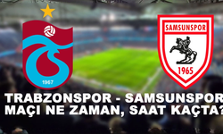 Trabzonspor - Samsunspor Maçı 10 Ocak Perşembe Günü Saat 20.00'da Başlayacak