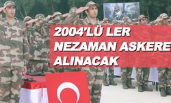 2004 lüler ne zaman askere gidecek