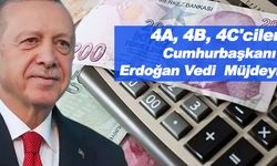 B haber 4A, 4B, 4C’lilere özel! Cumhurbaşkanı Erdoğan Açıkladığı 14 Bin TL'li Müjdesi