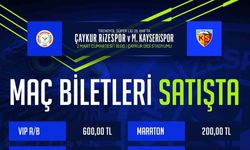 Çaykur Rizespor-Kayserispor maçının biletleri satışa çıktı