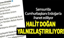 Samsun’da Cumhurbaşkanı Erdoğan’a ihanet ediliyor