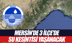 Tarsus, Silifke ve Akdeniz'de Su Kesintisi Uyarısı!