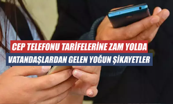 Cep Telefonu Tarifelerine Zam Yolda: Vatandaşlardan Gelen Yoğun Şikayetler