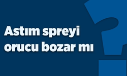 “Astım Spreyleri Oruç Bozar mı?