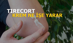Tirecort Krem Nasıl Kullanılır? Ne İşe Yarar?