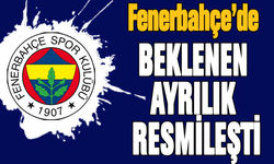 Fenerbahçe'de Büyük Ayrılık!