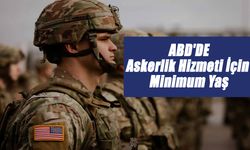 Askerlik Hizmeti İçin Minimum Yaş: ABD'de Askerlik