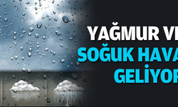 Türkiye Genelinde Hafta Sonu Yağmur ve Soğuk Hava Geliyor!