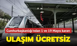 Beklenen Müjde Geldi, Ulaşım Bedava: İstanbul, Ankara ve İzmir'de 1 Mayıs ve 19 Mayıs'ta Raylı Sistem Ücretsiz!"
