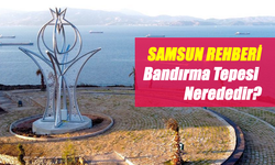 Samsun'un Zirvesine Yolculuk: Bandırma Tepesi Rehberi