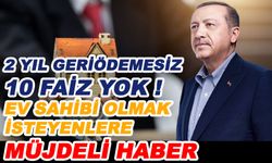 Cumhurbaşkanı Erdoğan'dan Müjde! 2 Yıl Geri Ödemesiz 750 Bin TL’lik Devlet Destekli Kredi