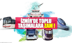 İzmir'de Toplu Taşıma Ücretleri 24 Haziran'dan İtibaren Artıyor!