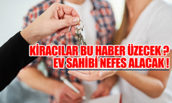 Bu Haber Kiracıları Üzecek! Ev Sahiplerini rahat nefes alacak!