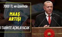7000 TL'nin Üzerinde Artış Müjdesi! O tarihte Cumhurbaşkanı Erdoğan Açıklayacak