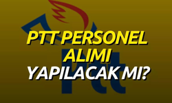 PTT Personel Alımında Başvuru Süreci Ne Zaman Başlayacak?