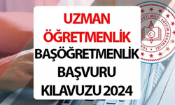 Uzman Öğretmenlik ve Başöğretmenlik Başvurusu 2024: Şartlar, Tarihler ve Başvuru Rehberi