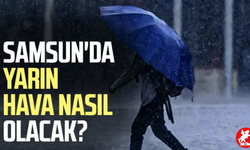 Samsun Güne Pusla Uyanıyor: 6 Mayıs'ta Gökyüzü Griye Bürünecek