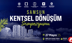 BÜYÜKŞEHİR’DEN “SAĞLIKLI VE DİRENÇLİ KENTLER” VURGUSUYLA KENTSEL DÖNÜŞÜM SEMPOZYUMU