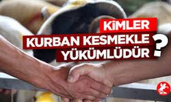 Kimler Kurban Kesmekle Yükümlü?