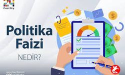 Politika Faizi Nedir? Banka Faizlerine Nasıl Etki Eder?