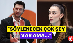 Ferhat Akbaş: "Söylenecek çok şey var ama..."