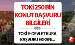 TOKİ BAŞVURU 2025 E-DEVLET EKRANI Ne Zaman Açılacak?