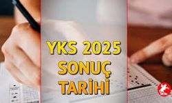 2025 YKS Sınav Sonuçları Ne Zaman Açıklanacak?