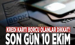 Borç Yapılandırmasında Son Günler: Kredi Kartı Borcu Olanlar Dikkat!