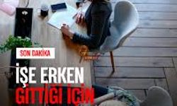 Erken Mesai Israrı İşten Çıkarma Nedeni Oldu