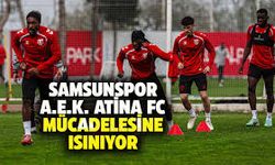 Samsunspor Konferans Ligi'ndeki Kritik A.E.K. Atina Maçına Hazırlıklara Başladı
