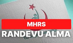 HASTANE RANDEVUSU UYGULAMA ÜZERİNDEN NASIL ALINIR? ADIM ADIM MHRS REHBERİ