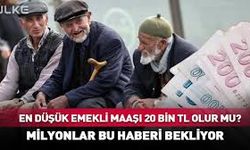 En Düşük Emekli Maaşı 20 Bin TL Olur mu? Gözler Hükümetten Gelecek Açıklamada