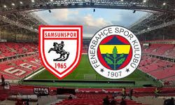 Fenerbahçe - Samsunspor Saat Kaçta? Hangi Kanalda?