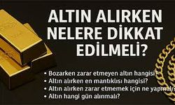 Altın Alırken Nelere Dikkat Etmek Gerekir? Güvenli Alışverişin Püf Noktaları